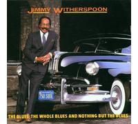 Witherspoon, Jimmy - The Whole Blues & Nothin