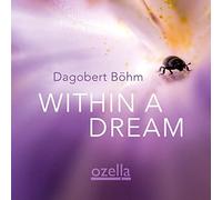 Böhm,Dagobert - Within a Dream