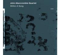 Within a Song by John Abercrombie, Joe Lovano, Drew Gress, Joey Baron (2012) Audio CD