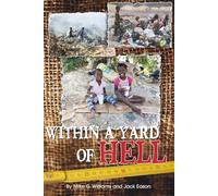 WITHIN A YARD OF HELL