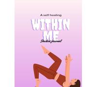 Within me: A self-healing shadow journal