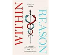 Within Reason - Sandro Galea - The University of Chicago Press - Livre en Anglais - Paperback Sandro GaleaSandro Galea (Auteur)
