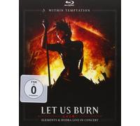 Within Temptation: Let Us Burn: Elements & Hydra Live In Concert (Blu-Ray/Cd Combo)