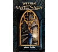 Within the Castle Walls: The Crown of Ilyor, Book 2