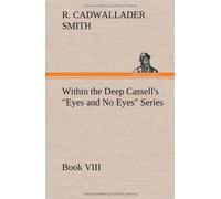 Within The Deep Cassell's "Eyes And No Eyes" Series, Book Viii.