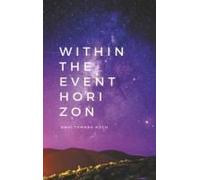 Within The Event Horizon