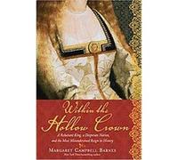 Within the Hollow Crown Margaret Campbell Barnes (Auteur)
