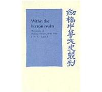 Within the Human Realm, Cambridge Studies in Chinese History, Literature and Institutions J.D. Schmidt (Auteur)