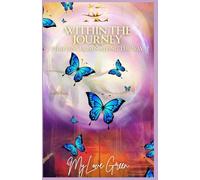 WITHIN THE JOURNEY: PRAYERS CHOSEN ALONG THE WAY