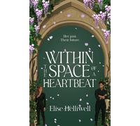 Within the Space of a Heartbeat - Elise Helliwell - Simon & Schuster Australia - ebook (ePub) - Livre