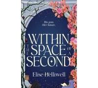 Within The Space Of A Second