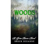 Within the Woods: A Grim Haven Novel