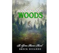 Within the Woods: A Grim Haven Novel