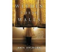 Within These Walls by Ania Ahlborn Ania Ahlborn (Auteur)