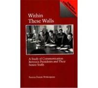Within These Walls, Praeger Series in Political Communication Patricia Dennis Witherspoon (Auteur)