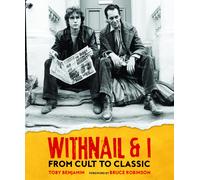 Withnail And I: From Cult To Classic