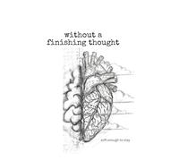 Without a finishing thought