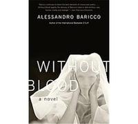 Without Blood, Vintage International Series Alessandro Baricco (Auteur)