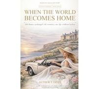 WITHOUT BORDERS: WHEN THE WORLD BECOMES HOME