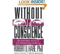 Without Conscience: The Disturbing World of the Psychopaths Among Us
