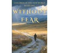 Without Fear: Children of the New World - Book One