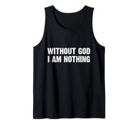 Without God I Am Nothing Débardeur