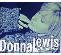 Lewis,Donna - Without Love