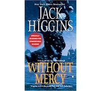 Without Mercy Jack Higgins (Auteur)