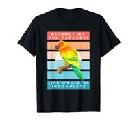 Without My Sun Parakeet Life Would Be Incomplete Sunset T-Shirt Graphique avec Valeur