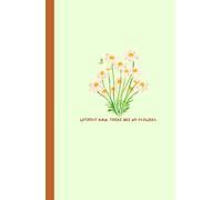 Without rain, There are no flowers