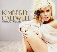 Without Regret by Kimberly Caldwell (2011-04-19)