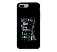Without The Bass Clarinette Life Would B Flat Music Pun Coque pour iPhone 7 Plus/8 Plus