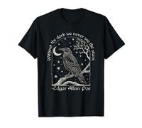 Without The Dark We Never See The Stars Citations Poe T-Shirt