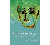 Without Utterance: Tales from the Other Side of Language - [Livre en VO] Ruth Codier Resch, Martha Taylor Sarno, David M Spangler (Auteur)
