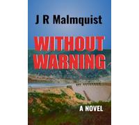 Without Warning: A Novel