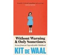 Without Warning And Only Sometimes