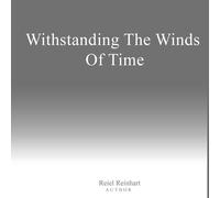 Withstanding The Winds Of Time