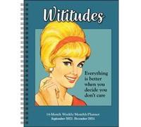 Wititudes 16Month 20232024 WeeklyMonthly Planner Calendar by Wititudes Wititudes (Auteur)