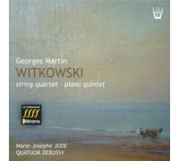 Witkowski - Quatuor & Quintette pour Piano