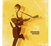 Witmer, Denison - Carry The Weight [Import]