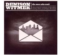 Witmer,Denison - The Ones Who Wait