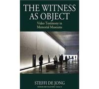 Witness As Object The Steffi De Jong, (Auteur)