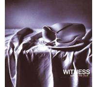 Witness – Before the Calm