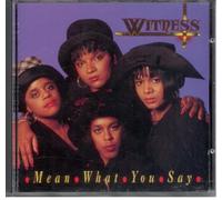 Witness - Mean What You Say [Import]