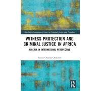 Witness Protection And Criminal Justice In Africa