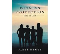 Witness Protection: Safe at Last