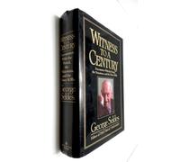 Witness to a Century: Encounters With the Noted, the Notorious, and the Three Sobs