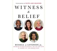 Witness to Belief Conversations on Faith and Meaning - Russell J. Levenson Jr. - Morehouse Publishing - ebook (ePub) - Livre