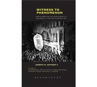 Witness to Phenomenon by Ketner II & Joseph D. Emerson College & USA Unknown (Auteur)