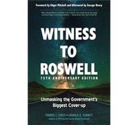 Witness to Roswell: Unmasking the Government's Biggest Cover-up